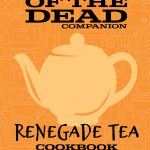 Renegade Tea Cookbook