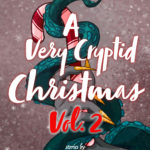 A Very Cryptid Christmas – Vol 2